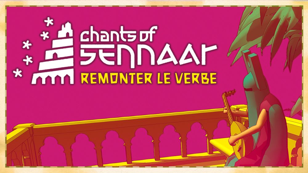 Hémisphères numéro 30 : Chants of Sennaar, remonter le verbe