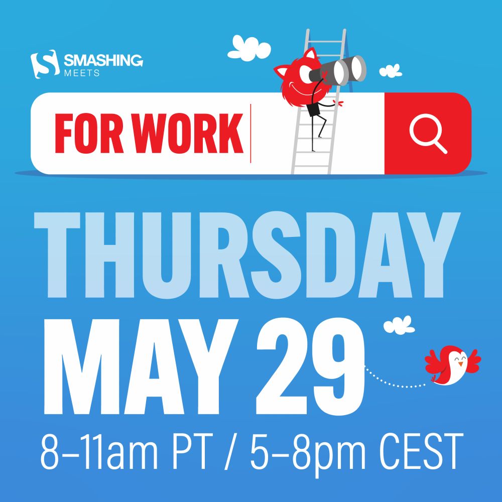 Smashing Meets for Work, Thursday May 29