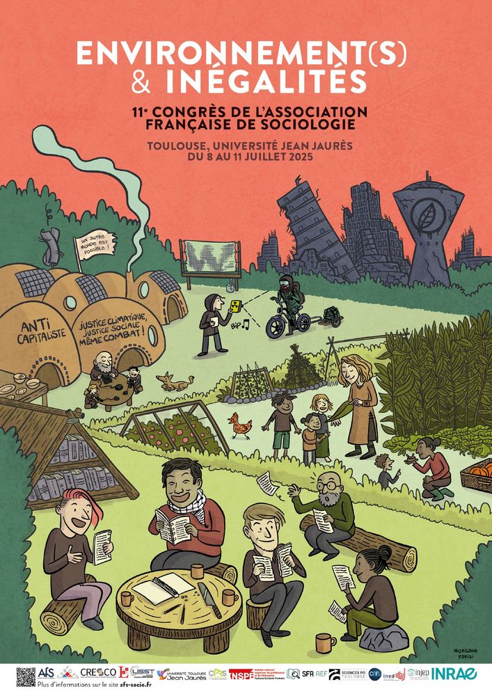 Affiche du 11e congrès de l'Association française de sociologie, qui se tiendra à Toulouse du 8 au 11 juillet. Les dessins expriment le thème du congrès ("Environnement(s) et Inégalités") et représentent une possible société de "l'après" dans une esthétique "Solar Punk". On y voit des petits groupes humains s'organisant autour de différents enjeux (éducation, nourriture, énergies). Au fond, il reste encore quelques ruines de l'ancien monde, que l'on imagine encore habitées. Le dessin est signé Morgane Parisi (https://studiobrou.com/).