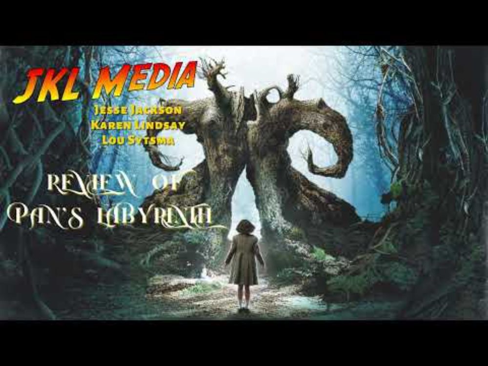JKL Media: Episode 63 - Pan's Labyrnith