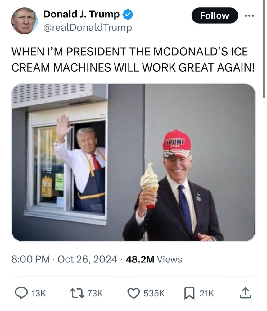 A tweet from Donald Trump saying, “WHEN I’M PRESIDENT THE MCDONALD’S ICE CREAM MACHINES WILL WORK GREAT AGAIN!” showing Donald Trump in a McDonald’s uniform waving from the drive through window, with Joe Biden holding up a soft-serve ice cream cone, smiling, and wearing a red Trump 2024 baseball cap.