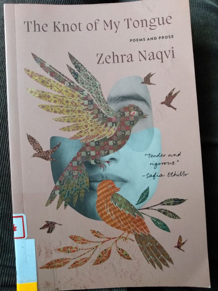 Cover of Zehra Naqvi's book 'The Knot of My Tongue' (poems and prose, a quote from Safia Elhillo 'Tender and rigorous') rose/gold background, collage image of a partial face (photograph) covered with birds made of patterned paper.