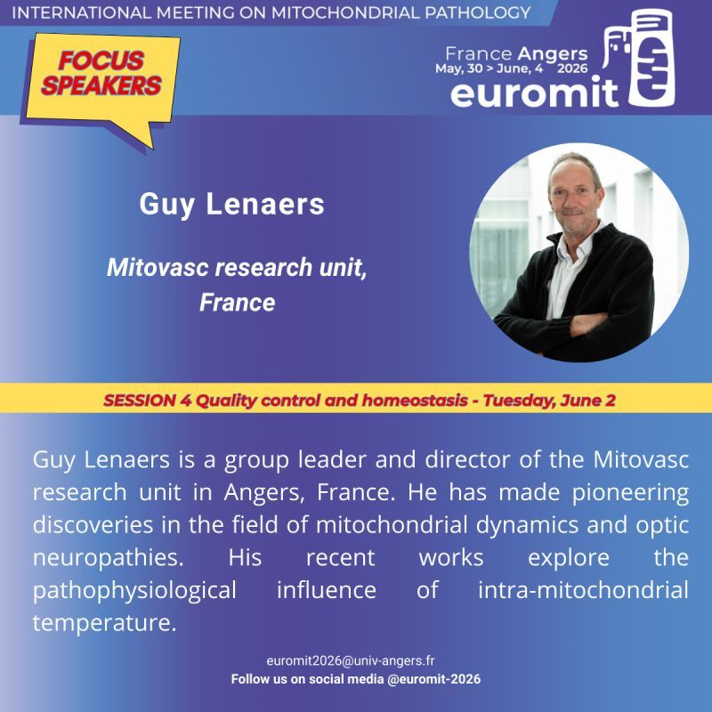 Guy Lenaers will speak on June 2nd in Angers France during Euromit 2026 congress.  The session 4 is focused on Quality control and homeostasis. Guy Lenaers is a group leader and director of the Mitovasc research unit in Angers, France. He has made pioneering discoveries in the field of mitochondrial dynamics and optic neuropathies. His recent works explore the pathophysiological influence of intra-mitochondrial temperature.
