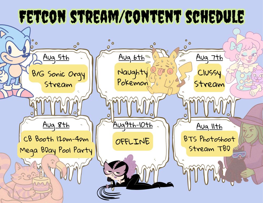 Image of a live stream and content schedule with sonic the hedgehog Pikachu, a sexy clown, Cheshire cat, sitting in a flamingo innertube holding a cake, a BDSM lady and the wicked witch of the west petting a cat with neon sunglasses