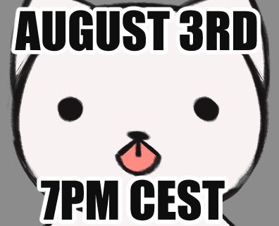 Digitally illustrated close-up of a cat face, staring blankly at the viewer with its tongue out. Big, bold text reads "August 3rd, 7pm CEST"