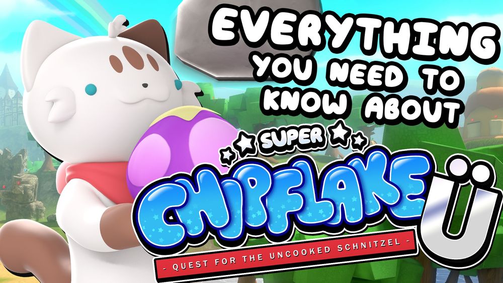 YouTube thumbnail. Bold, white text reads "everything you need to know about", below it is a bubbly blue video game logo reading "Super Chipflake Ü: Quest for the Uncooked Schnitzel". On the right is a 3D model of an anthropomorphic cat (Chip), holding a big purple mushroom. The background features a 3D environment full of trees and stone structures.