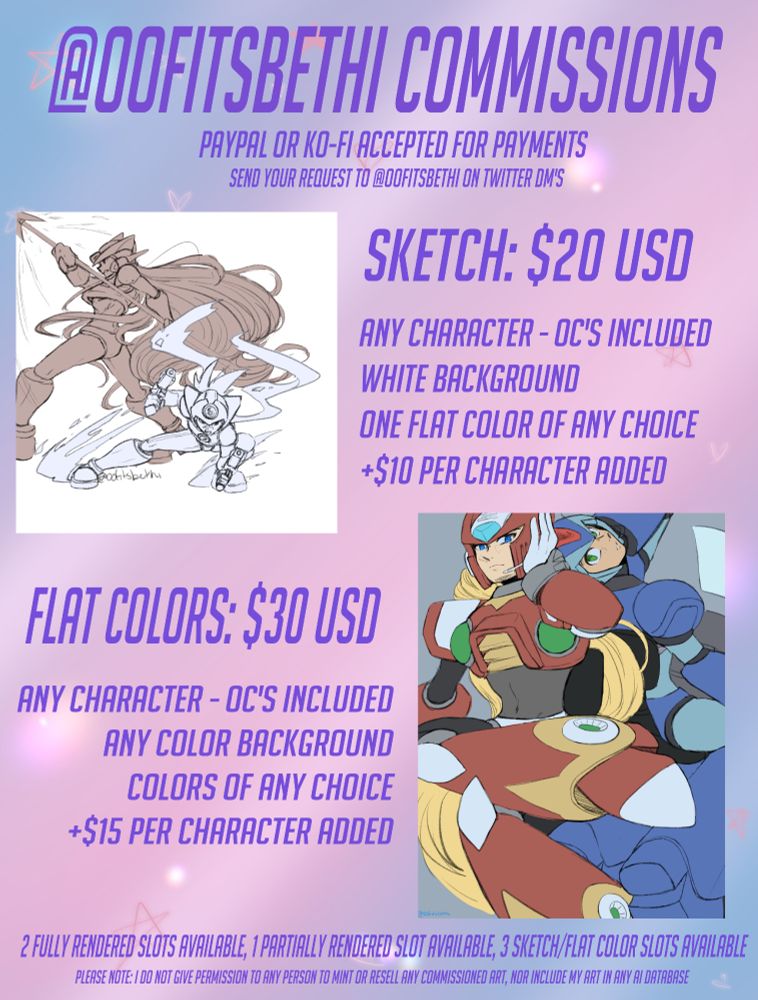 Commission Prices:
Sketch $20, Any character, white background, +$10 per extra character
Flat Colors $30, any color background, any character, any colors, +$15 per extra character