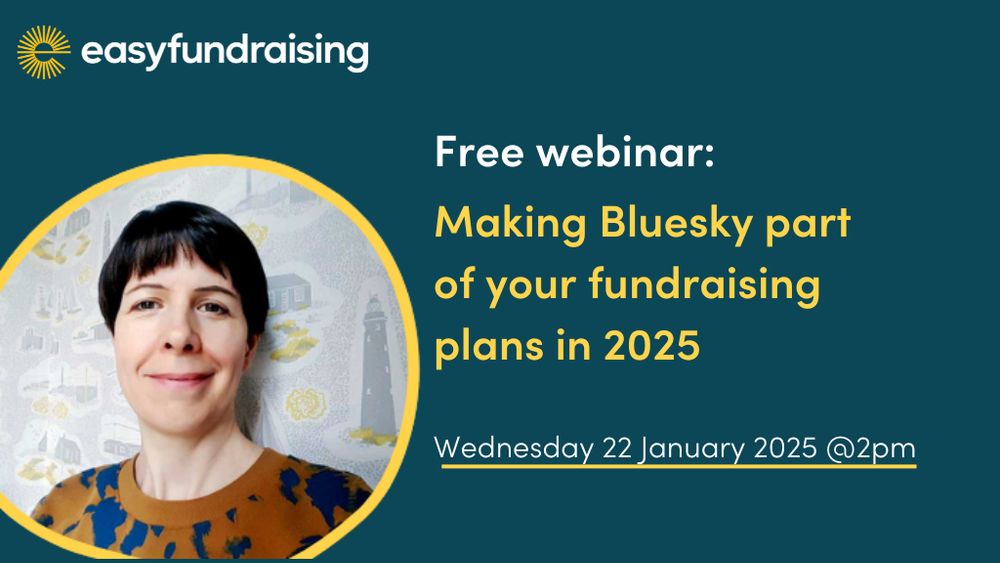 graphic - free webinar. 22 Jan at 2pm. Making Bluesky part of your fundraising plans in 2025