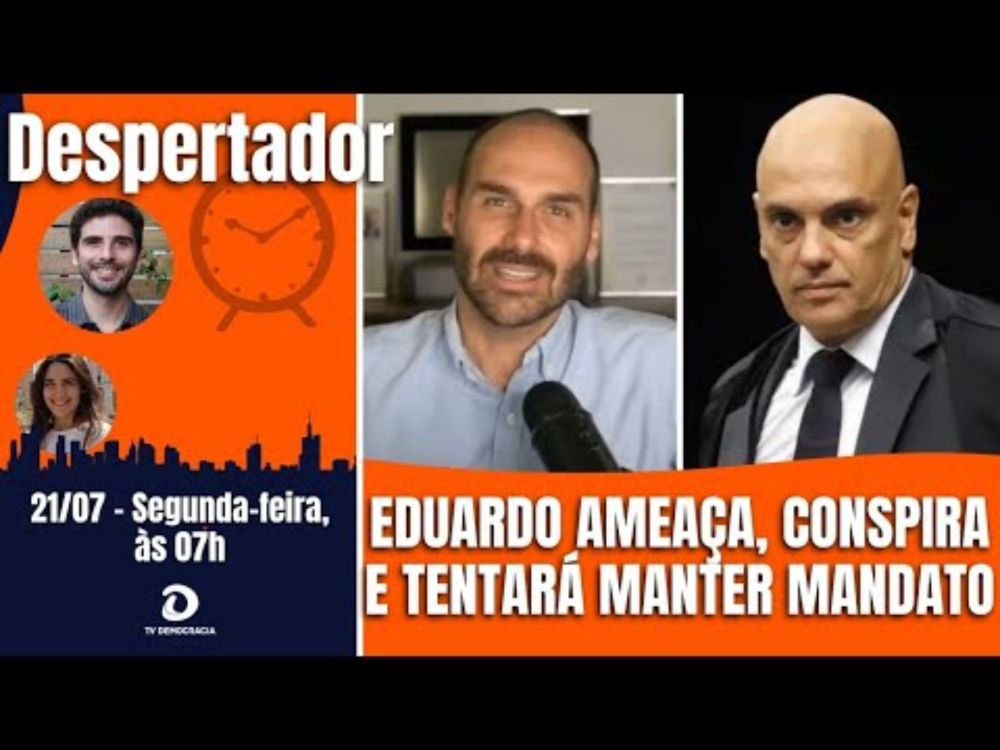 Eduardo Bolsonaro ameaça Moraes e policial federal. PL tenta salvar mandato do extremista