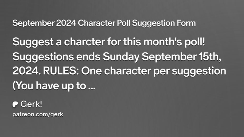 September 2024 Character Poll Suggestion Form | Gerk!