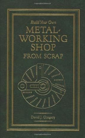 The front cover of "Build Your Own Metal Working Shop From Scrap", the assembled complete 7 book series, in hardcover, by David J. Gingery. A dividing head assembly is depicted on the cover.