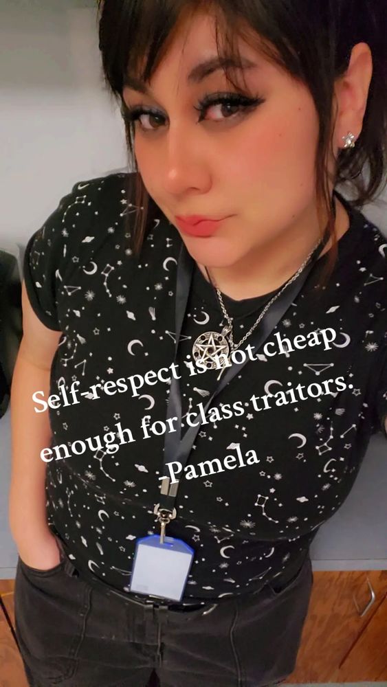 For those individuals who betray their class or community for personal benefit, aligning themselves with oppressive systems. Self-respect can not coexist with the actions of a "class traitor," as such betrayal comes at the cost of one's dignity, values, and solidarity with others in the same struggle. Self-respect lies in standing firm with one's class or community, resisting exploitation and oppression, and refusing to sell out for individual advancement. The cheapness implies the moral cost of abandoning those principles. It’s a call for integrity, collective responsibility, and resistance to systemic pressures.



