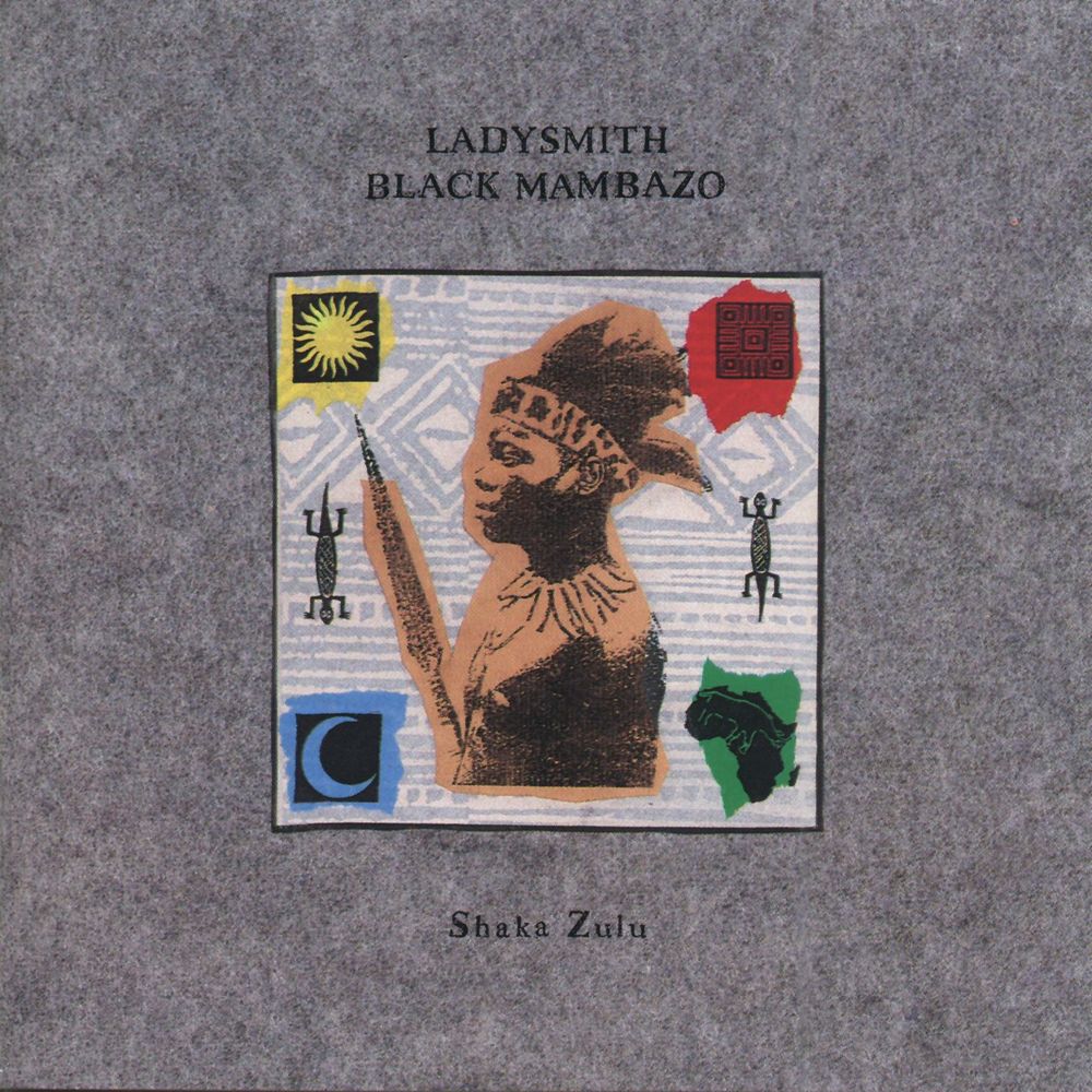 Album cover for Shaka Zulu by African group Ladysmith Black Manbazo. 