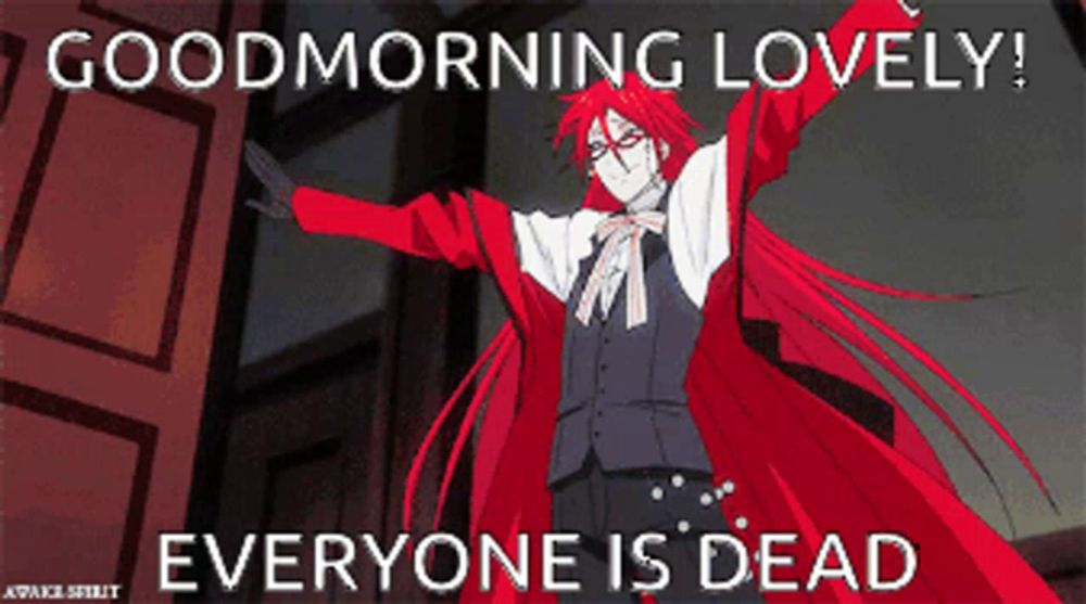 a poster with a red haired anime character says good morning lovely everyone is dead