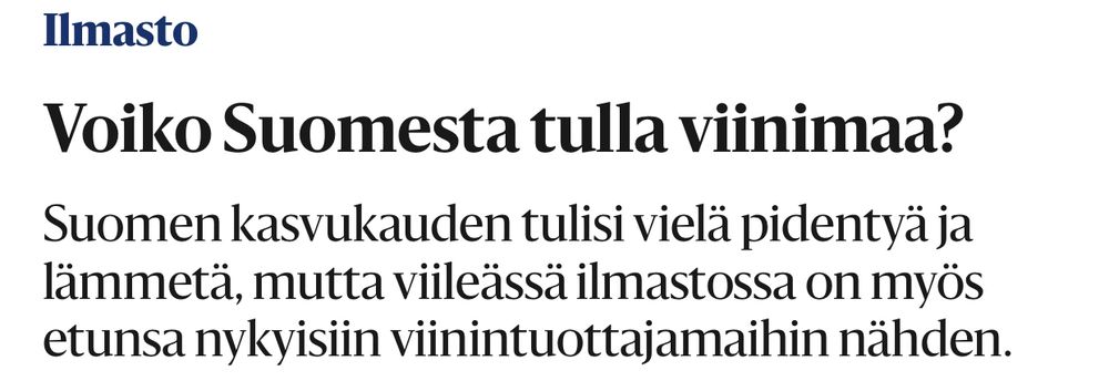 Voiko Suomesta tulla viinimaa? HS:n skeida artikkeli.