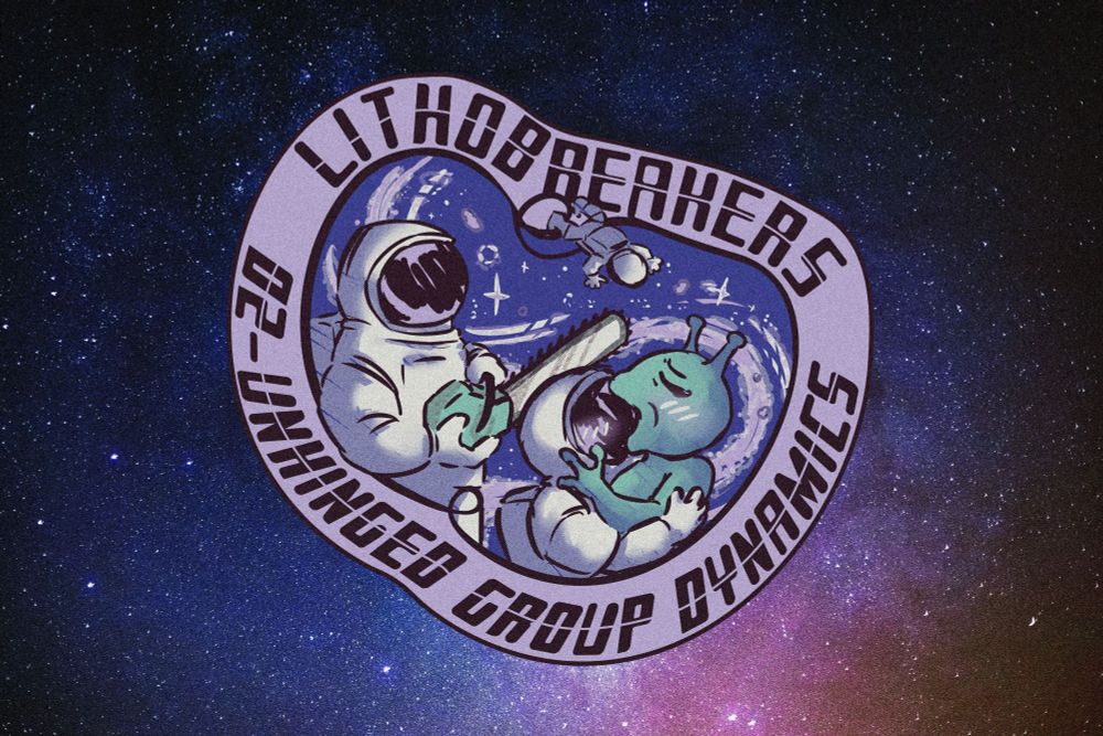 over a space background, there is art of an irregularly shaped patch featuring several astronauts doing strange things like kissing an alien and holding a chainsaw. the text around the patch says Lithobreakers on top and 02 - Unhinged Group Dynamics on the bottom.