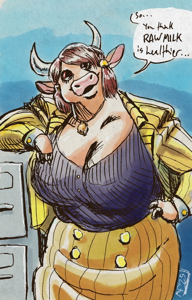 Gel pen and digital color illustration of an anthropomorphic brown cow with large breasts, wearing a stripped yellow business suit leaning on a file cabinet as she looks at the viewer and sarcastically asks, "So...You think Raw Milk is healthier..."