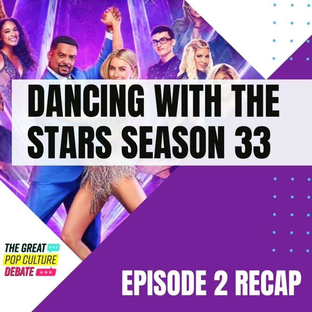 RECAP: “Dancing With The Stars” Season 33, Episode 2 — Great Pop Culture Debate