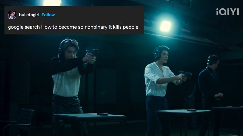 Screenshot from Kinnporsche The Series of characters Tae, Kinn, and Time at a gun range with text post reading "Google search How to become so nonbinary it kills people"