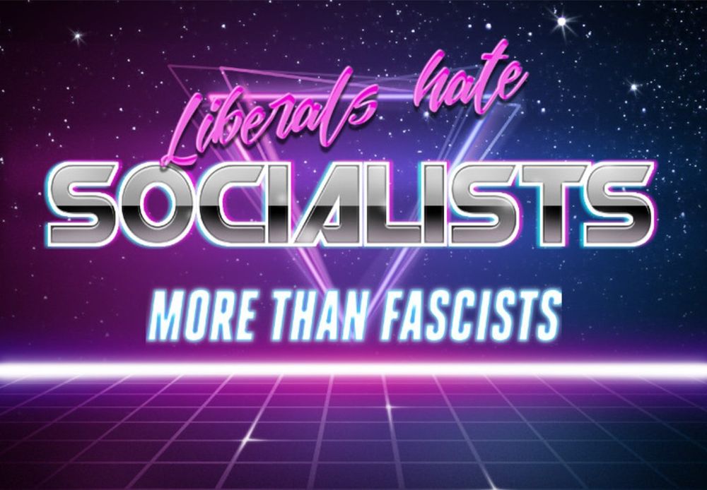 LIBEARLS HATE SOCIALISTS MORE THAN FASCISTS