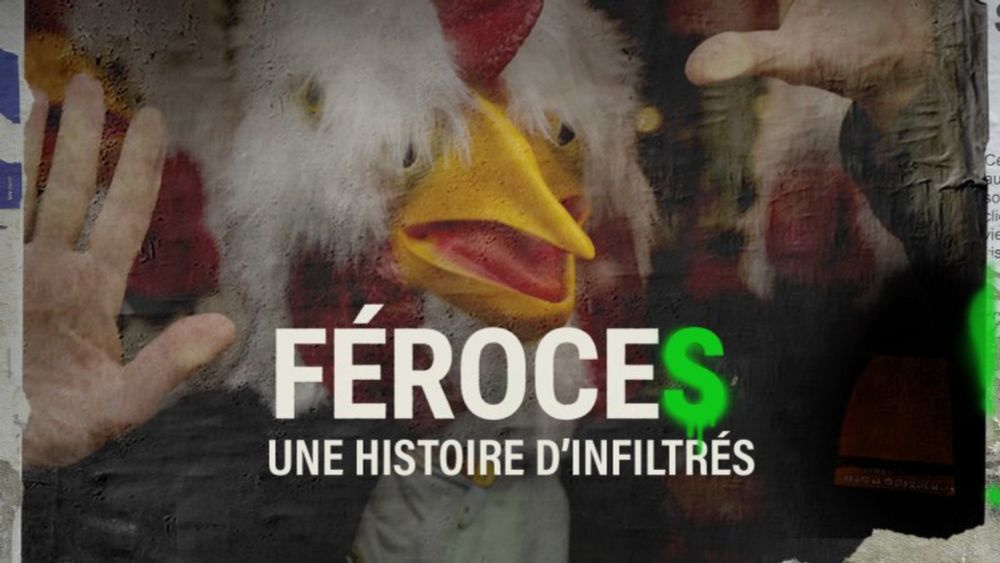 Féroces, une histoire d'infiltrés