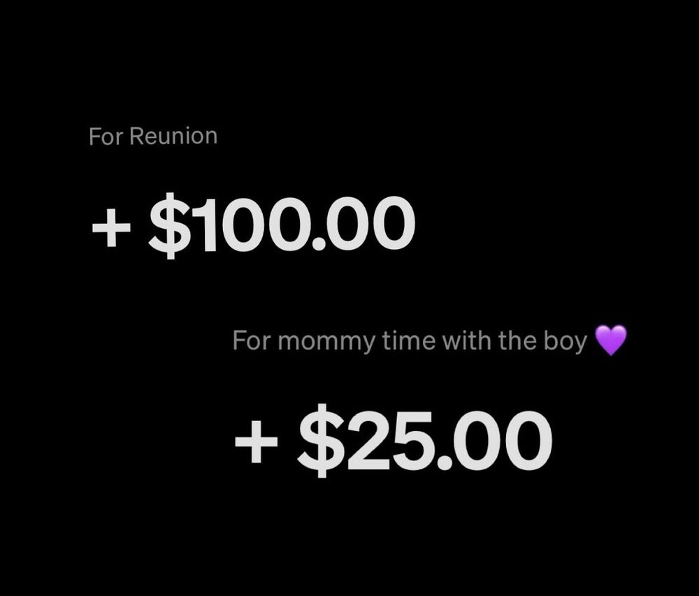 Two payment app notifications, one for 100 and one for 25. One reads “reunion” as the message, and the other reads “mommy time with the boy 💜”