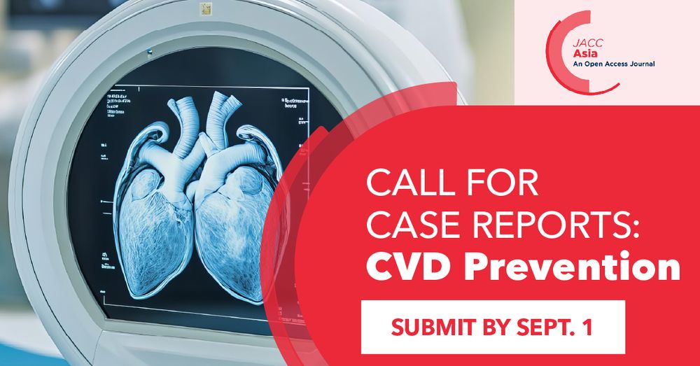 Call for Papers - JACC: Asia, Submission deadline: 01 September 2025