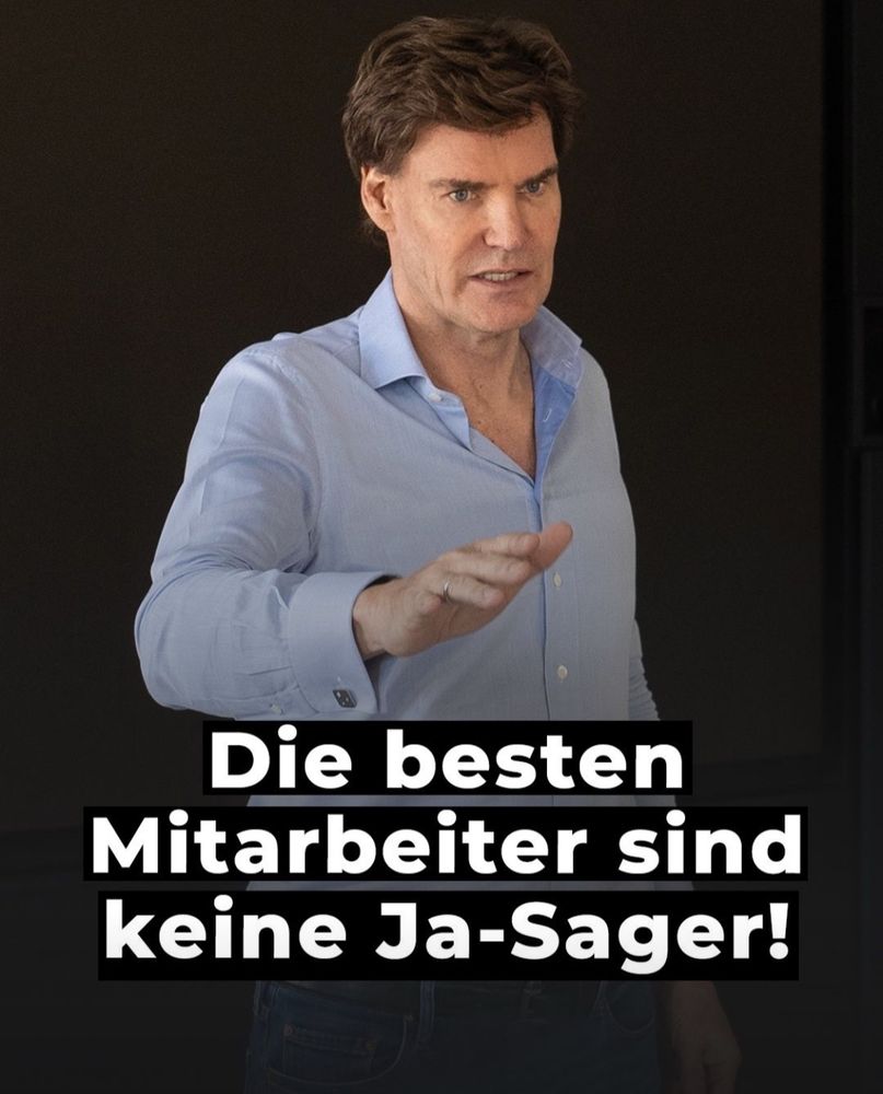 Carsten Maschmeyer schaut leicht böse und bestimmt, dabei hebt er die rechte Hand nach vorn, als würde er gleich auf den Tisch hauen.
Dazu der Text: die besten Mitarbeiter sind keine Ja-Sager!