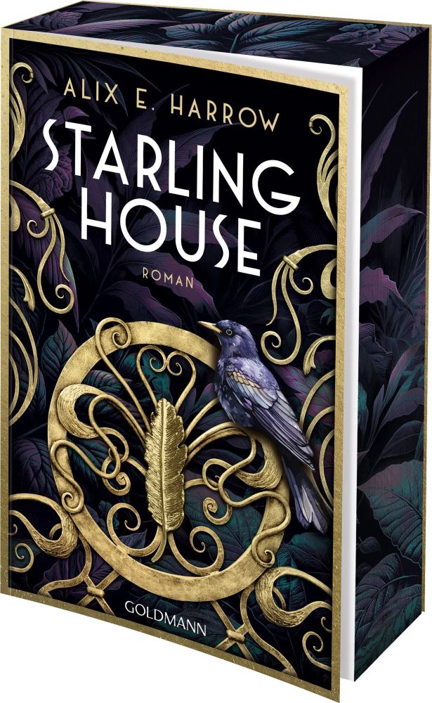 Cover of Starling House by Alix E Harrow. Dark gothic image shows ornate metal gates and a black bird