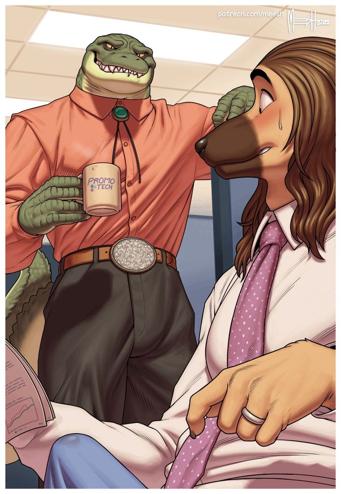 A dog man sits in a cubicle when his superior stops by. An imposing, wide-shouldered croc, he grins down at his underling, a hot cup of coffee in his hand. He has a thick bulge in his pants. The underling presents his own fabric-covered erection.
