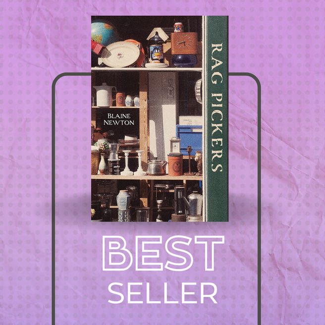 The cover for Blaine Newton's book Rag Pickers, which shows a crowded and eclectic "rag shop" window accompanied by the caption Best Seller