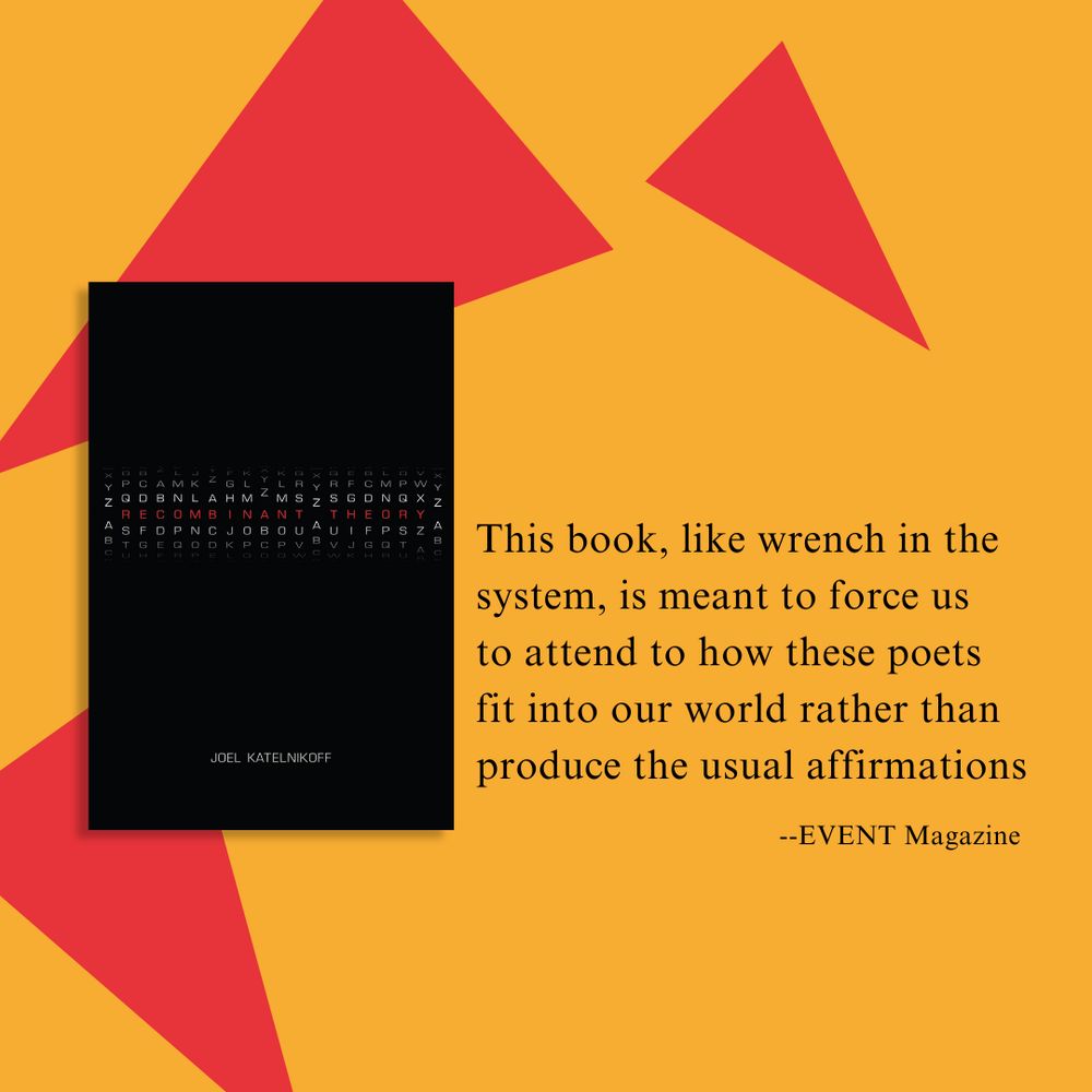 An image of the book cover for Recombinant Theory, which shows the title in an arrangement that suggests a combination lock, accompanied by the quote "This book, like a wrench in the system, is meant to force us to attend to how these poets fit in our world rather than produce the usual affirmations -EVENT Magazine."