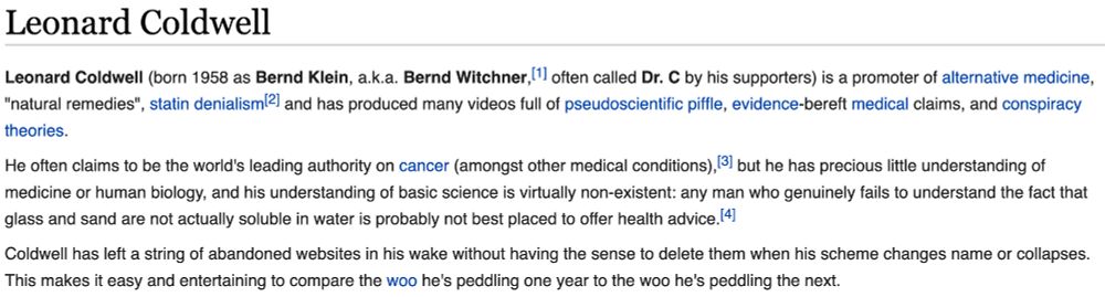 from Leonard Coldwell's RationalWiki page: Leonard Coldwell (born 1958 as Bernd Klein, a.k.a. Bernd Witchner,[1] often called Dr. C by his supporters) is a promoter of alternative medicine, 