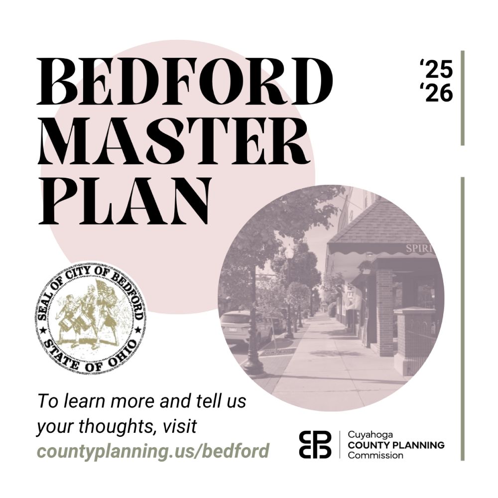 Bedford Master Plan: to learn more and tell us your thoughts, visit countyplanning.us/bedford
