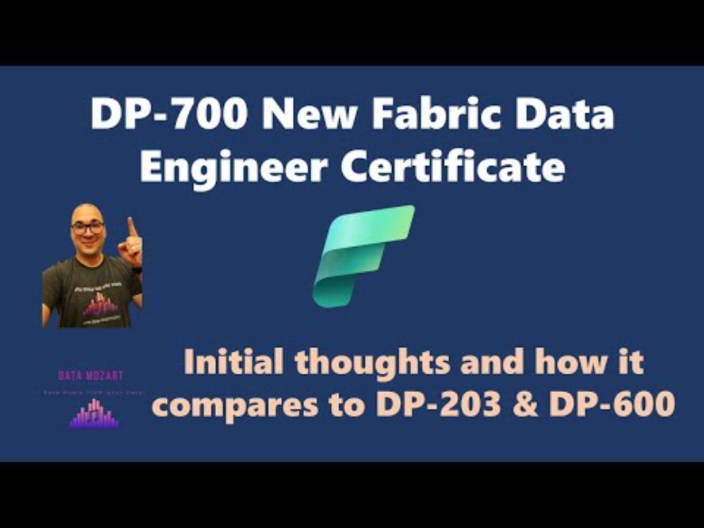 DP-700 New Fabric Data Engineer Certificate - Initial thoughts and how it compares to DP-203/DP-600