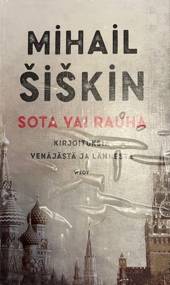 Kirjan kansi. Mihail Šiškin: Sota vai rauha.
