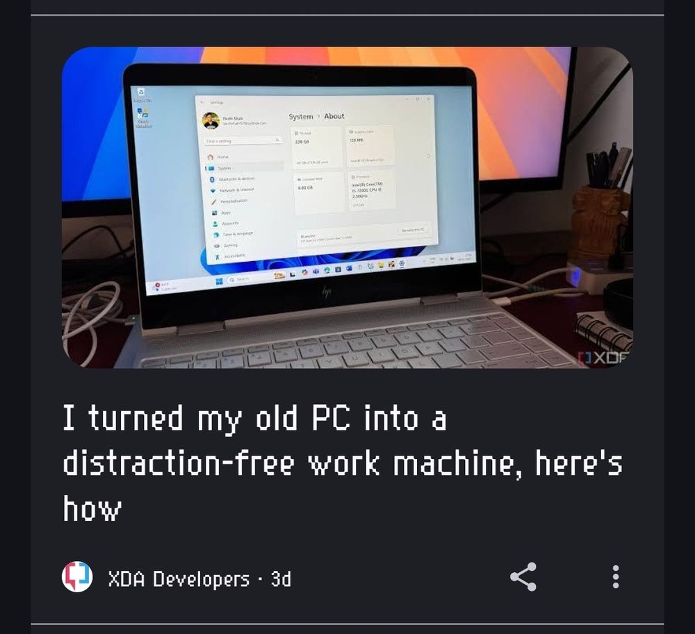 XDA Developers headline I turned my old PC into a distraction-free work machine, here's how"