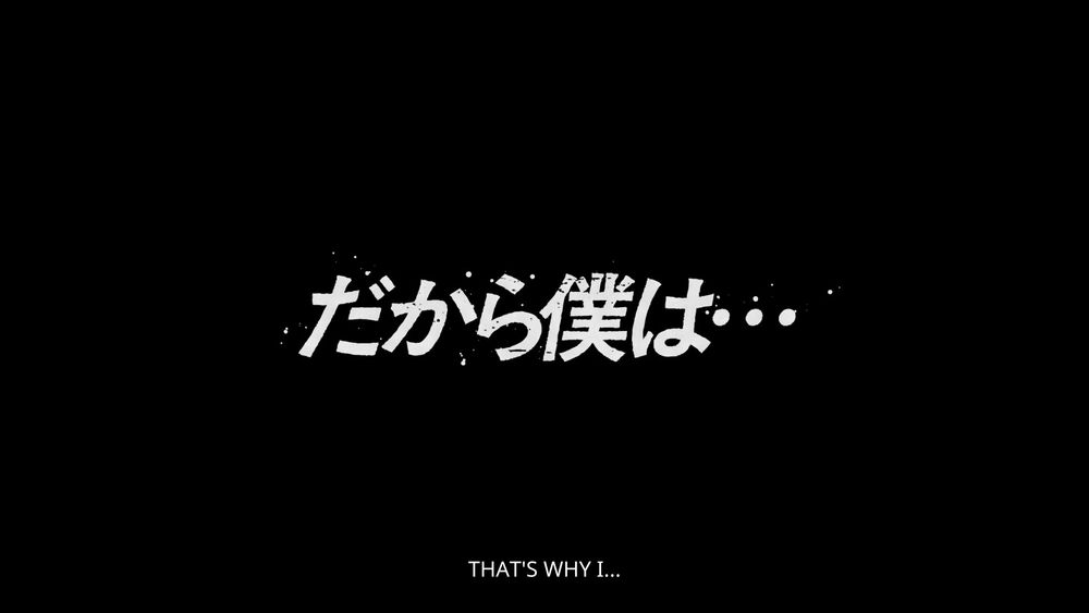 The title of Gqux' final episode, also titled "だから僕は" "dakara boku wa"
