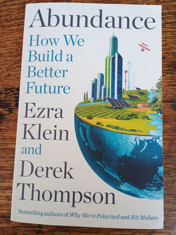 How We Build a Better Future. Book by Ezra Klein and Derek Thompson