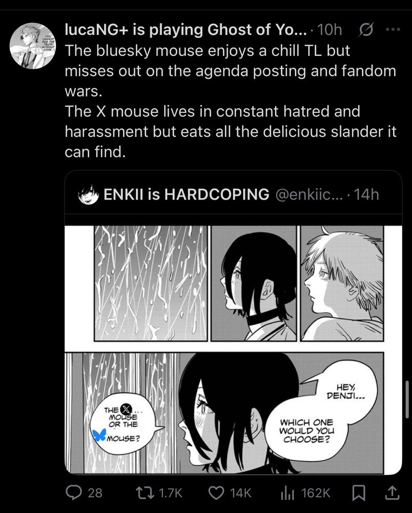 screenshot of a tweet that says "The bluesky mouse enioys a chill TL but misses out on the agenda posting and fandom wars. The X mouse lives in constant hatred and harassment but ears all the delicious slander it can find." Below it is a quote tweet from a different user showing panels from the Chainsaw Man anime edited so the female character, Reze, says "Hey, Denji...Which one would you choose? The "X" mouse or the "Bluesky" mouse?" 