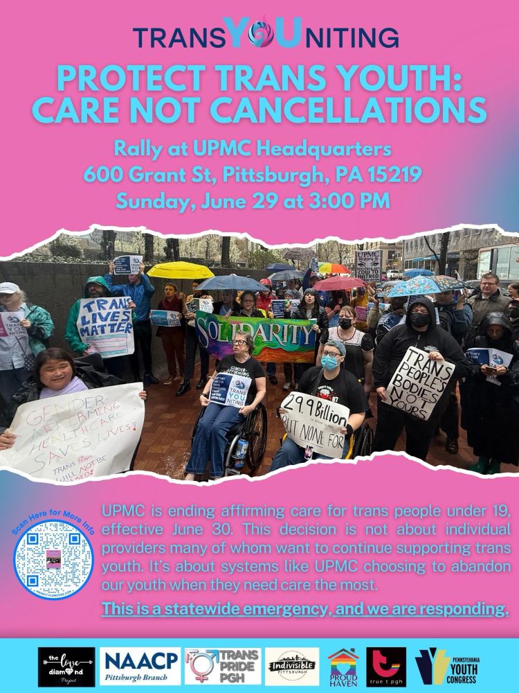 Flyer for a rally protesting UPMCs decision to cancel gender affirming care for anyone under 19. 