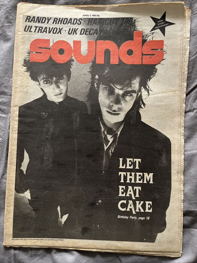 Nick Cave/birthday party on the cover of Sounds with the text Let Them Eat Cake.