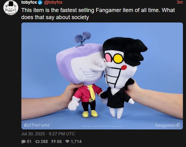 Screenshot of a Toby Fox tweet through the site XCancel. It reads: "This item is the fastest selling Fangamer item of all time. What does that say about society"

Attached to the post is the Tenna and Spamton plushies pressed together by two hands, with Tenna's nose twisting around Spamton's. Love won.... for a time. Boom, divorce! Do people still use that meme? I'm sorry.
