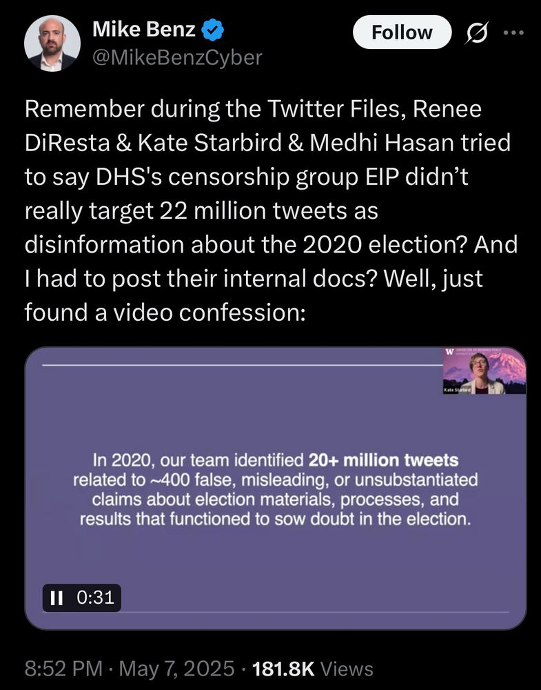 X post from Mike Benz (@MikeBenzCyber): Remember during the Twitter Files, Renee DiResta & Kate Starbird & Medhi Hasan tried to say DHS's censorship group EIP didn’t really target 22 million tweets as disinformation about the 2020 election? And I had to post their internal docs? Well, just found a video confession:
Image of a slide with the text: "In 2020, our team identified 20+ million tweets related to ~400 fasle, misleading, or unsubstantiated claims about election materials, processes, and results that functioned to sow doubt in the election." A still image of me giving a remote talk is embedded at the top right corner of the slide. 