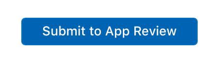 Submit to app review button from AppStore connect