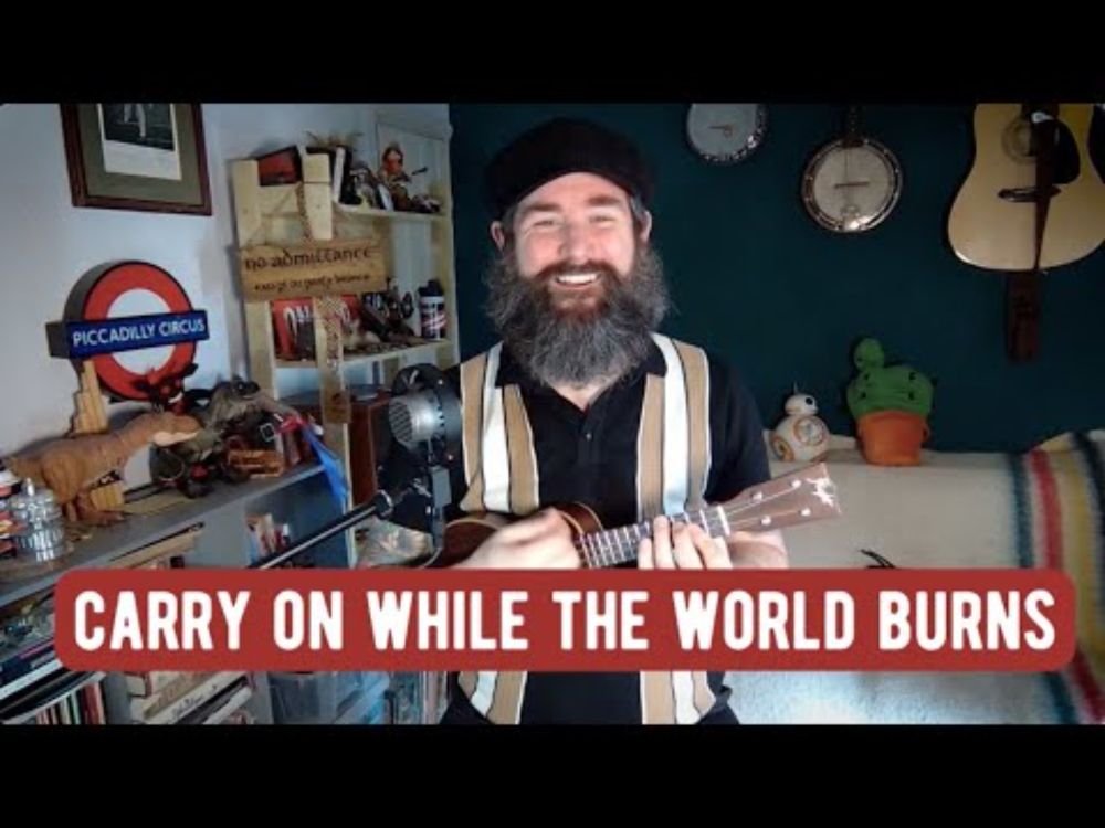 CARRY ON WHILE THE WORLD BURNS (Original Song)