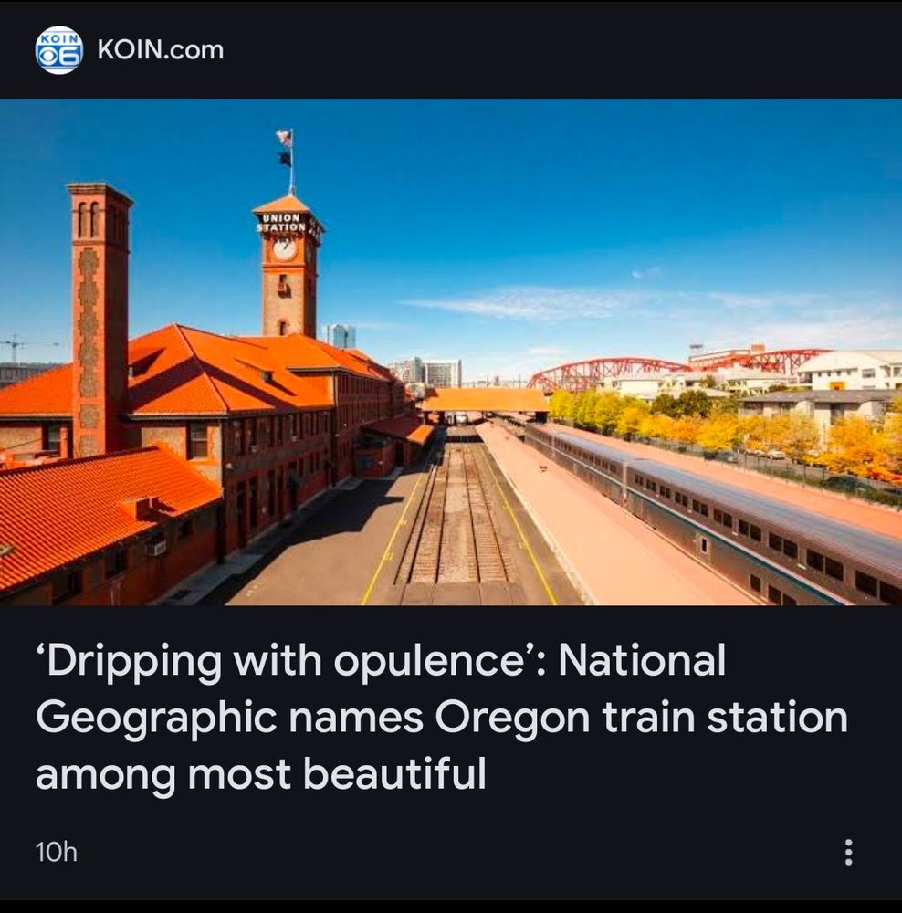 Screenshot of a headline. 'Dripping with opulence': National Geographic names Oregon train station among most beautiful