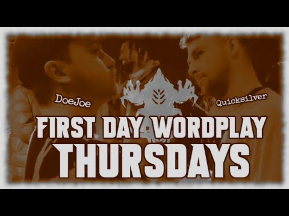 FIRST DAY WORDPLAY THURSDAYS - DoeJoe & Quicksilver