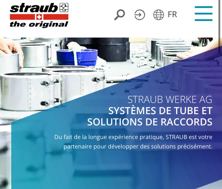 Straub, entreprise de tuyauterie et de plomberie, implantée en Autriche. Leur expertise sur les diamètres des tuyaux leur permet de se proclamer « expert des solutions de raccords » ce qui en fait également d’excellents monteurs de cinéma.