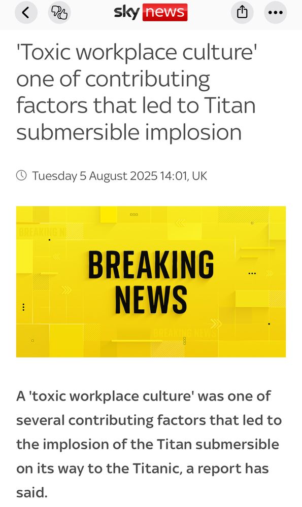'Toxic workplace culture' one of contributing factors that led to Titan submersible implosion. 
A 'toxic workplace culture' was one of several contributing factors that led to the implosion of the Titan submersible on its way to the Titanic, a report has said.